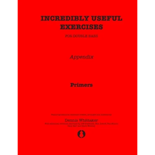 Incredibly Useful Exercises for Double Bass: Appendix - Primers