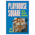 Playhouse Square and the Cleveland Renaissance