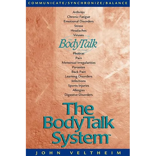 The Body Talk System: The Missing Link to Optimum Health