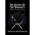 The Echoes of The Prophecy: The Prophecy of Vyrdanor Book Two