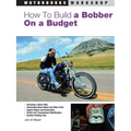 How to Build a Bobber on a Budget