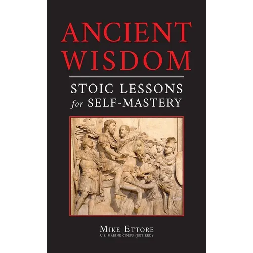 Ancient Wisdom: Stoic Lessons for Self-Mastery