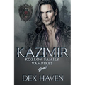 Kazimir: Kozlov Family Vampires Book 1