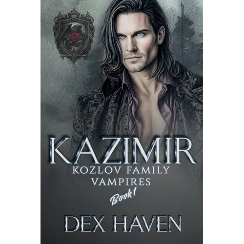 Kazimir: Kozlov Family Vampires Book 1