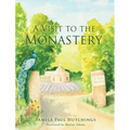 A Visit to the Monastery