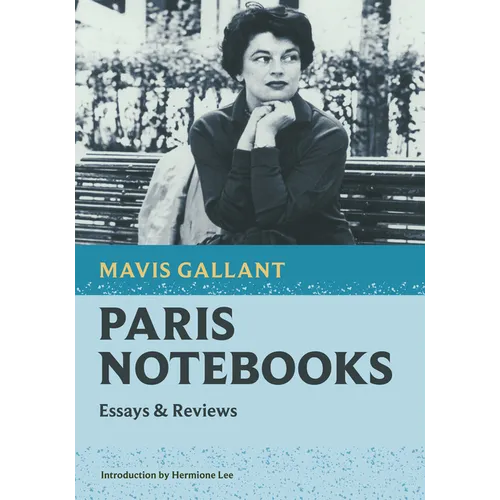 Paris Notebooks: Essays & Reviews