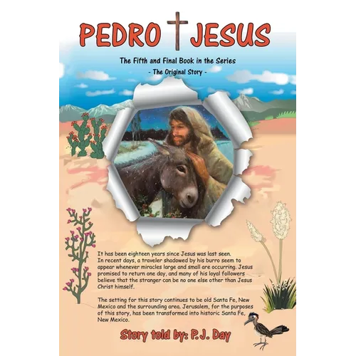 Pedro and Jesus: The Fifth and Final Book in the Series
