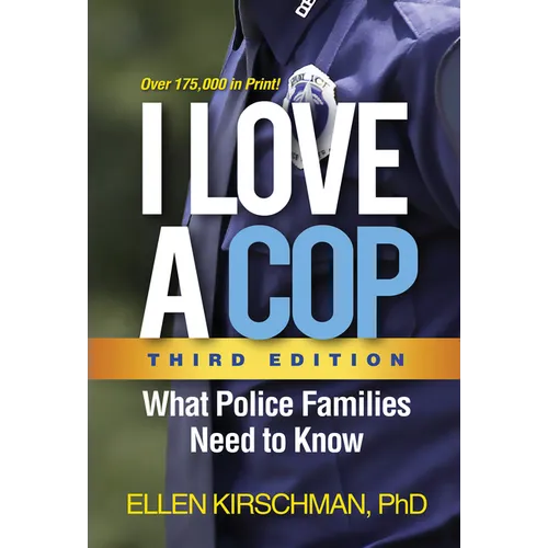 I Love a Cop: What Police Families Need to Know