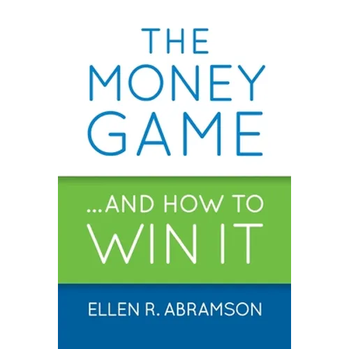 The Money Game and How to Win It