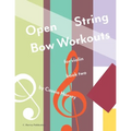 Open String Bow Workouts for Violin, Book Two
