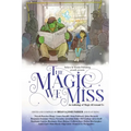 The Magic We Miss: An Anthology of Magic All Around Us