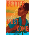 Better Must Come