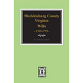 Early Wills of Mecklenburg County, Virginia 1765-1799