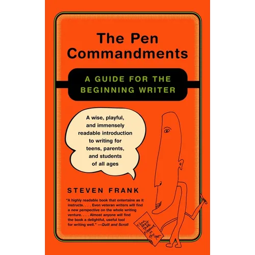 The Pen Commandments: A Guide for the Beginning Writer