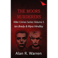 Moors Murders; Ian Brady & Myra Hindley