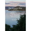 The Treasure Ship and other Full-Length Plays: The Glen is Mine, The Treasure Ship, The Lifting, The Inn of Adventure, and Heather Gentry