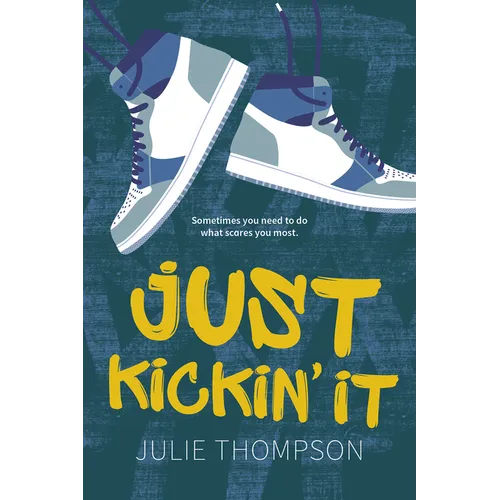 Just Kickin' It