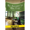An Agenda to Die For: A Lakeman High School Murder Mystery