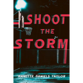 Shoot the Storm