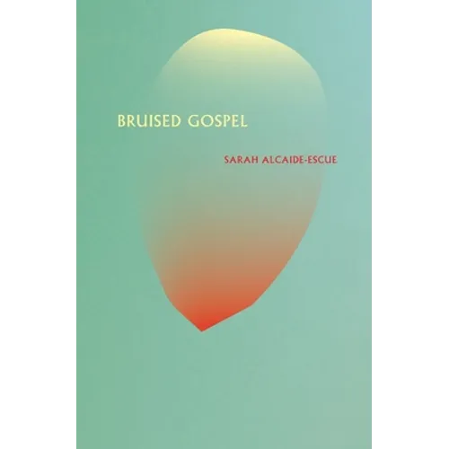 Bruised Gospel