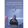 Understanding Financial Fraud's Impact on Victims