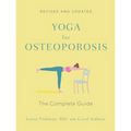 Yoga for Osteoporosis: The Complete Guide