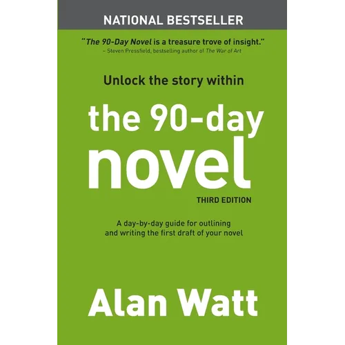 The 90-Day Novel: Unlock the Story Within