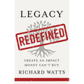 Legacy Redefined: Create an Impact Money Can't Buy