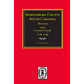 Spartanburg County, South Carolina Minutes of the County Court, 1785-1799.