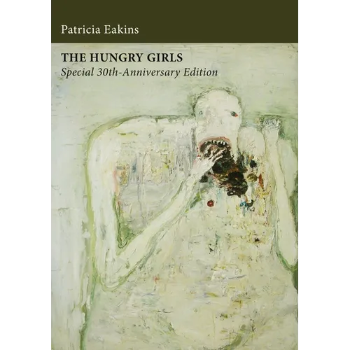The Hungry Girls and Other Stories: Special 30th-Anniversary Edition
