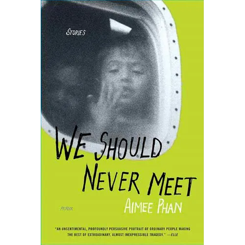 We Should Never Meet: Stories