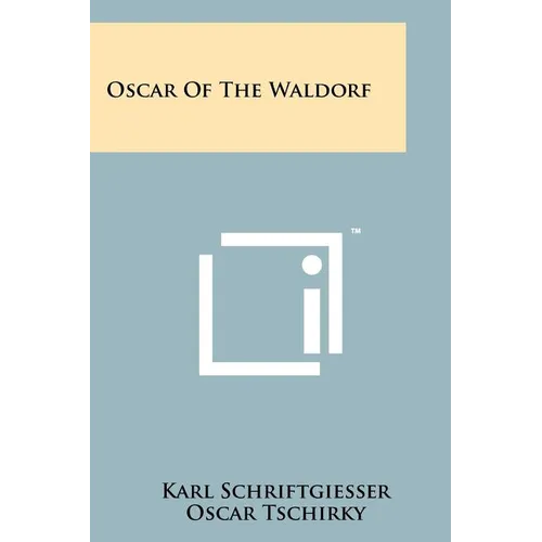 Oscar Of The Waldorf