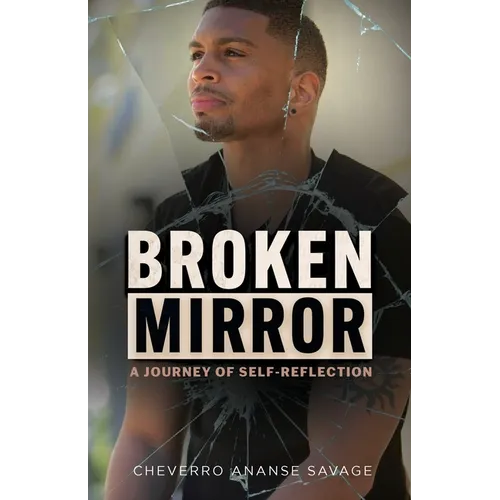 Broken Mirror: A Journey of Self-Reflection