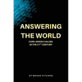 Answering the World: Core Jewish Values in the 21st Century