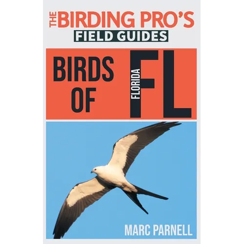Birds of Florida (The Birding Pro's Field Guides)