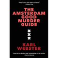 The Amsterdam Good Murder Guide