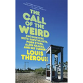 The Call of the Weird: Travels in American Subcultures