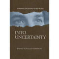 Into Uncertainty