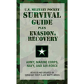 U.S. Military Pocket Survival Guide: Plus Evasion & Recovery