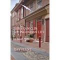 Ben Franklin: An Ingenious Life