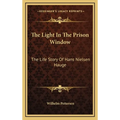 The Light In The Prison Window: The Life Story Of Hans Nielsen Hauge