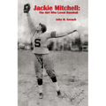 Jackie Mitchell: The Girl Who Loved Baseball