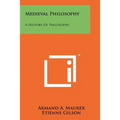 Medieval Philosophy: A History Of Philosophy