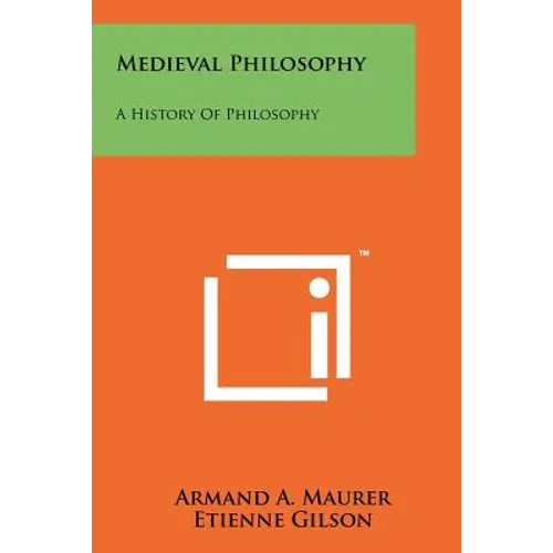 Medieval Philosophy: A History Of Philosophy