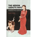The Heroin Addicts Wife