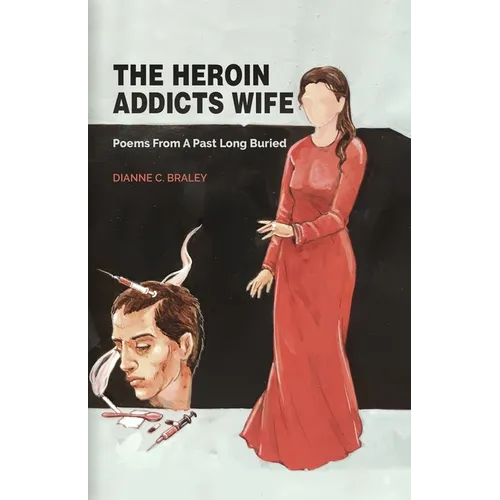 The Heroin Addicts Wife