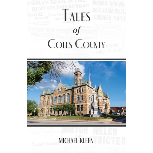 Tales of Coles County, Illinois