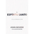 El Espíritu Santo: Una Introducción