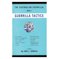 Guerrilla Tactics: The Australian Guerrilla Book 3