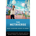 The Metaverse: What Everyone Needs to Know(r)